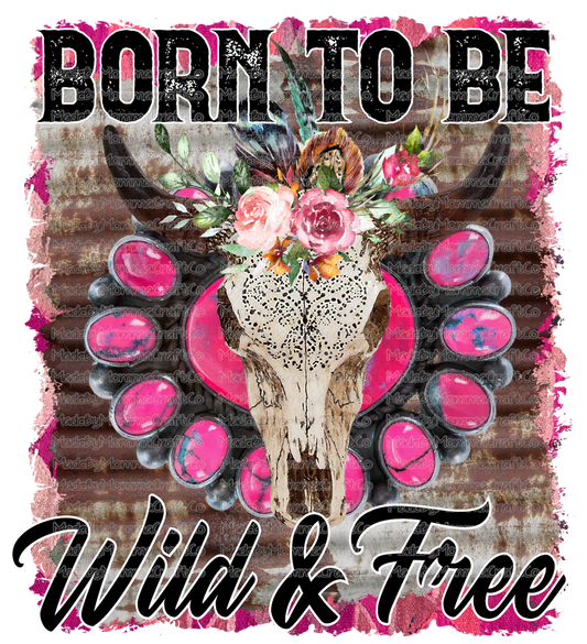 Born to be Wild and Free Western Skull - Cheat Clear Waterslide™ or White Cast Sticker