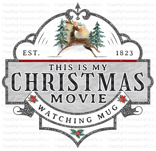 Christmas Movie Watching Mug Christmas - Cheat Clear Waterslide™ or White Cast Sticker