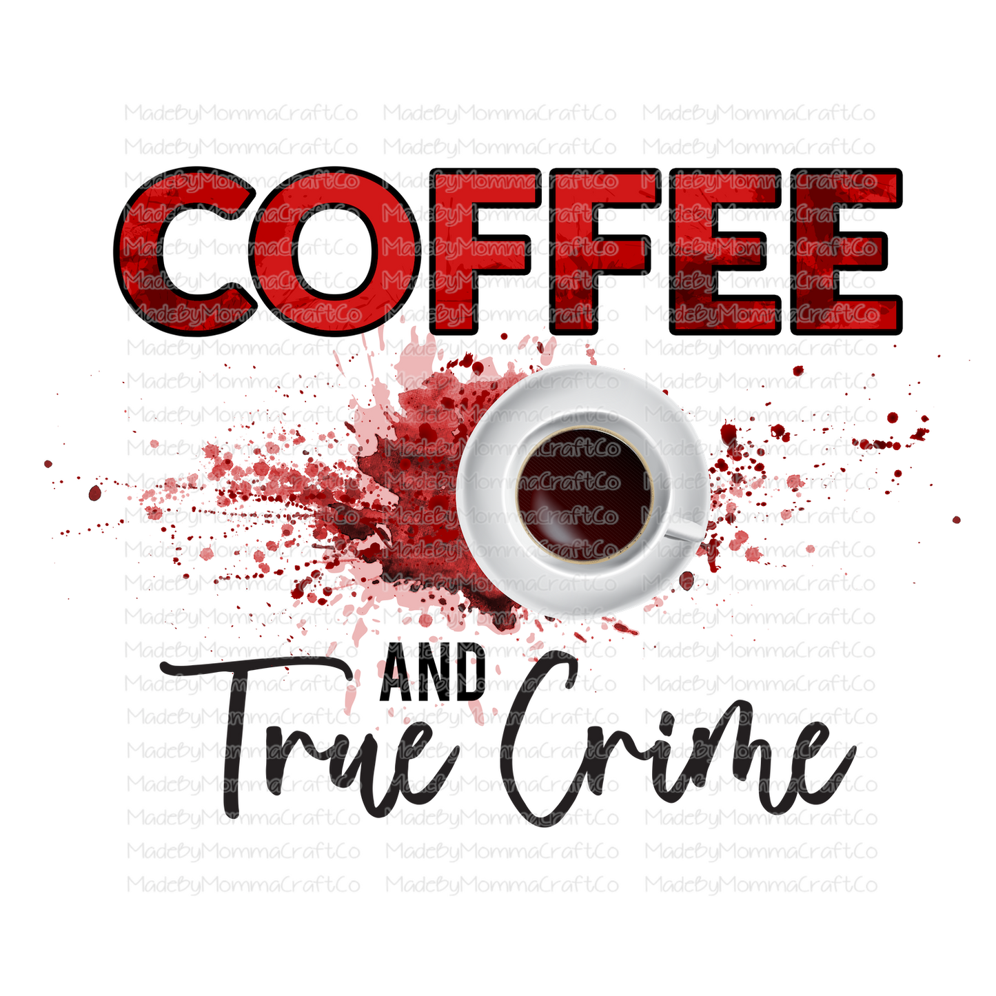 Coffee and True Crime - Cheat Clear Waterslide™ or White Cast Sticker