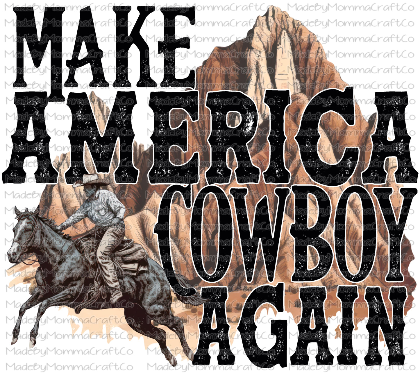 Make America Cowboy Again Western  - Cheat Clear Waterslide Decal or Digital Download