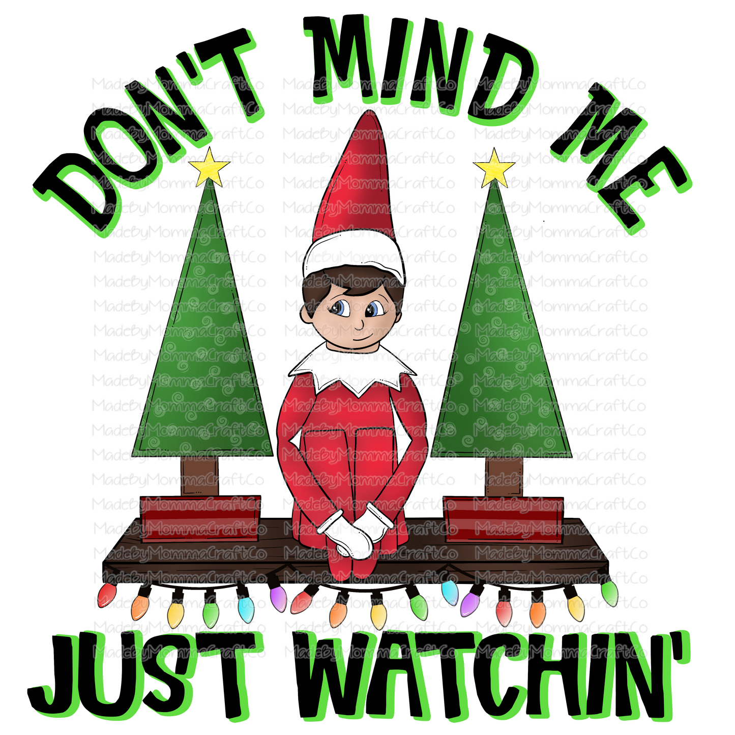 Don't Mind Me Just Watchin' - Elf - Christmas - Cheat Clear Waterslide™ or White Cast Sticker