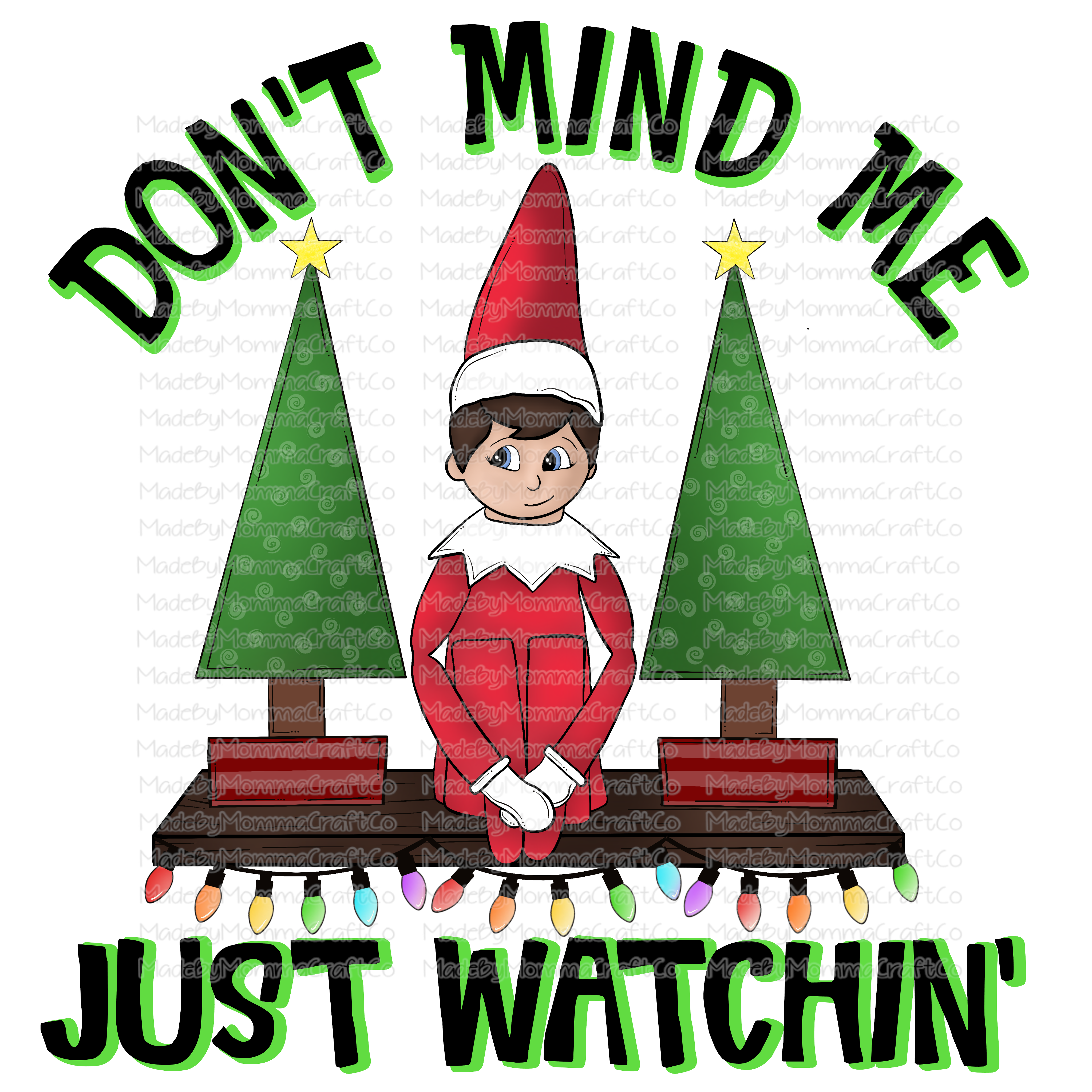 Don&#39;t Mind Me Just Watchin&#39; - Elf - Christmas - Cheat Clear Waterslide™ or White Cast Sticker