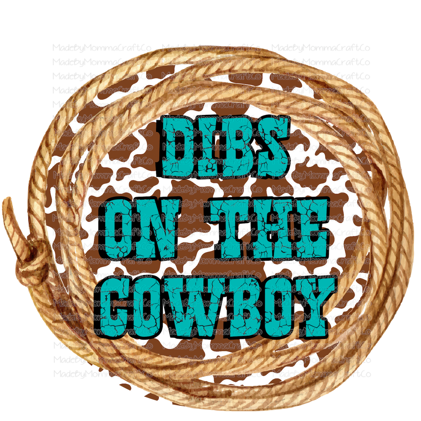 Rope Dibs on the Cowboy Western - Cheat Clear Waterslide™ or White Cast Sticker