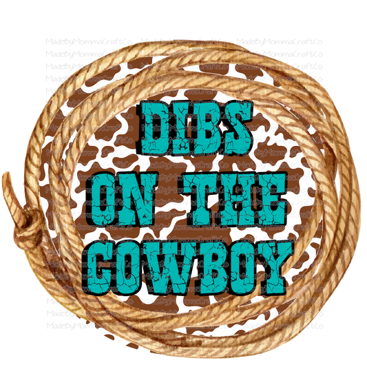 Rope Dibs on the Cowboy Western - Cheat Clear Waterslide™ or White Cast Sticker