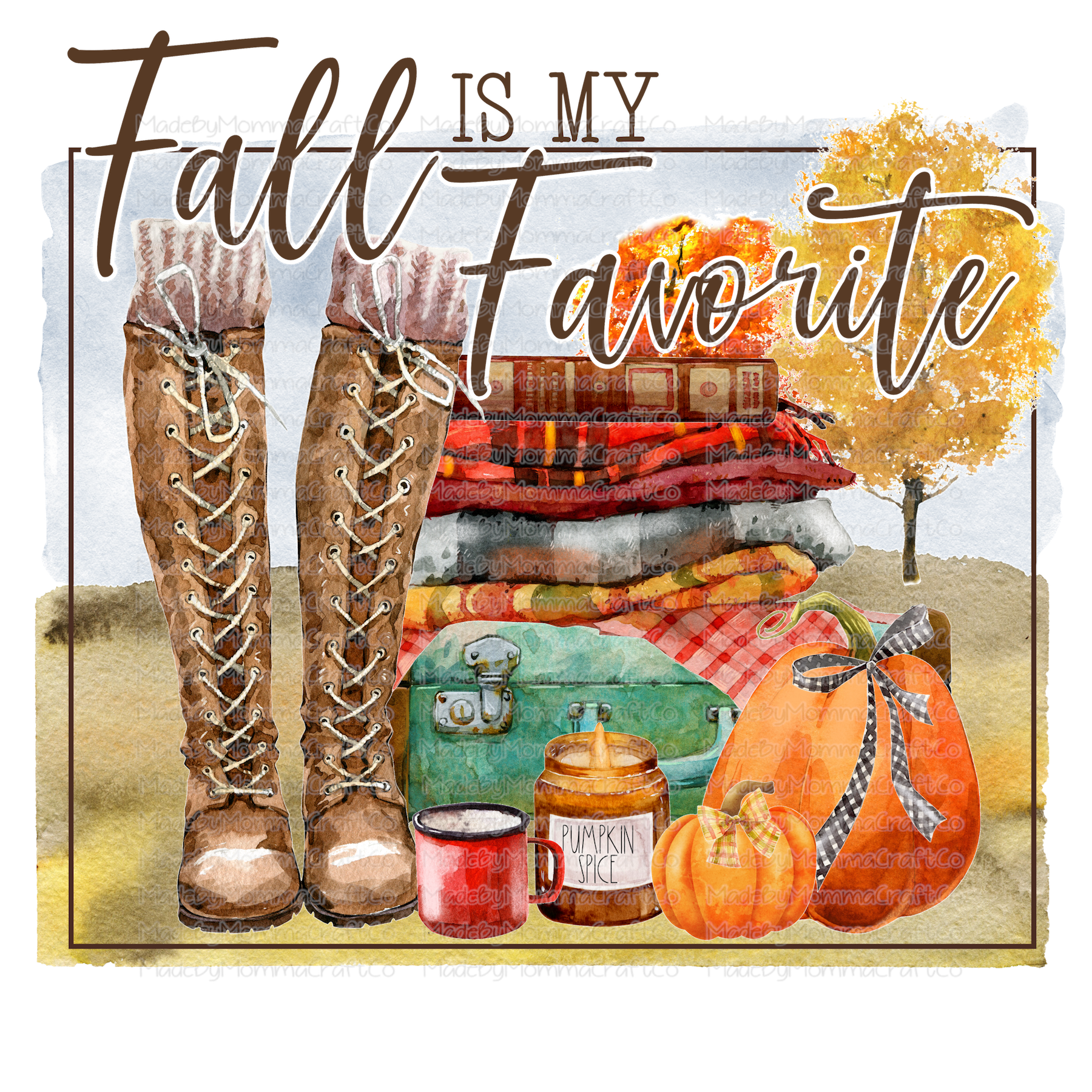 Fall Is My Favorite - Cheat Clear Waterslide™ or White Cast Sticker