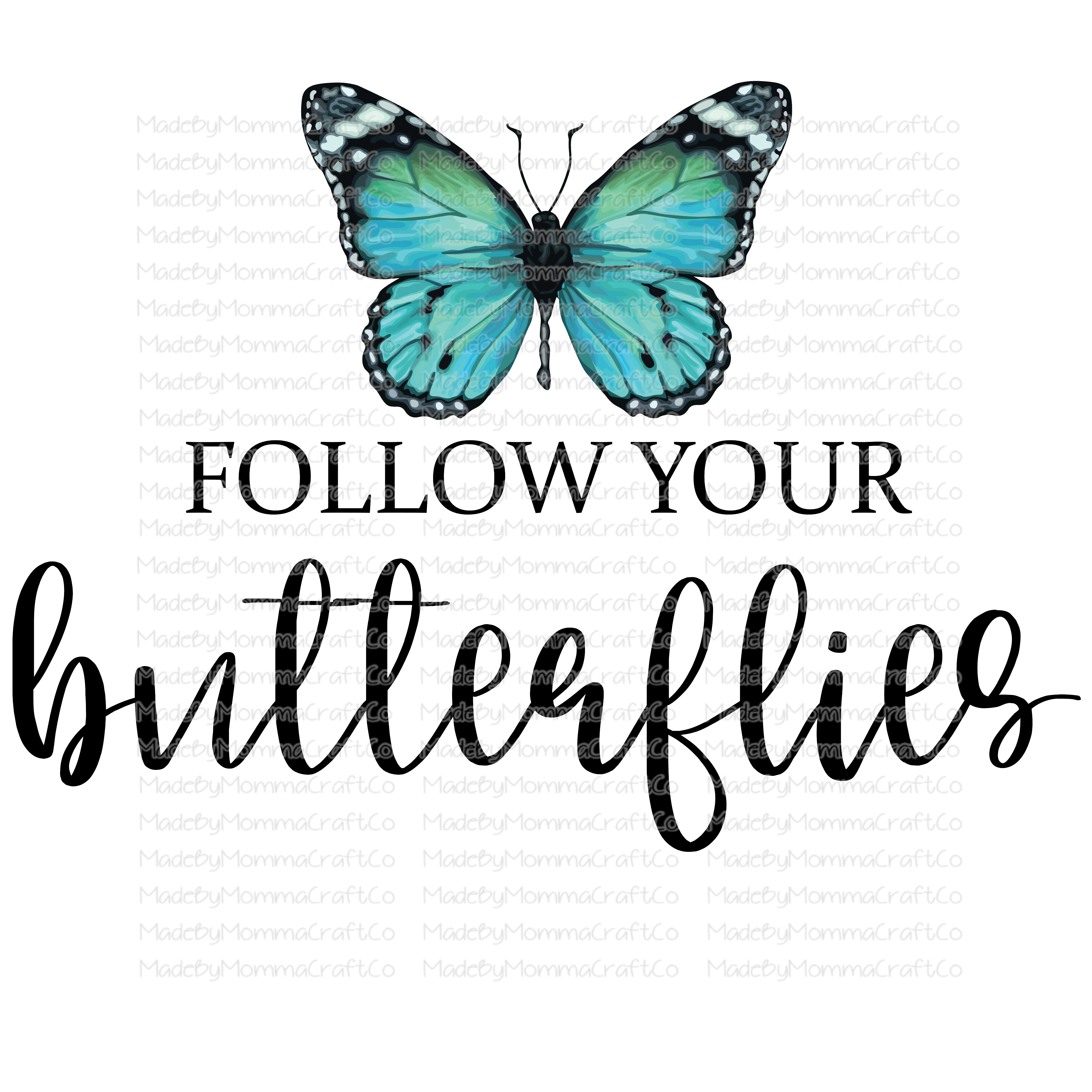 Follow Your Butterflies - Cheat Clear Waterslide™ or White Cast Sticker