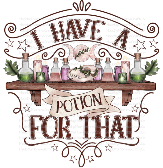 I Have A Potion for That Witch Humor - Cheat Clear Waterslide™ or White Cast Sticker