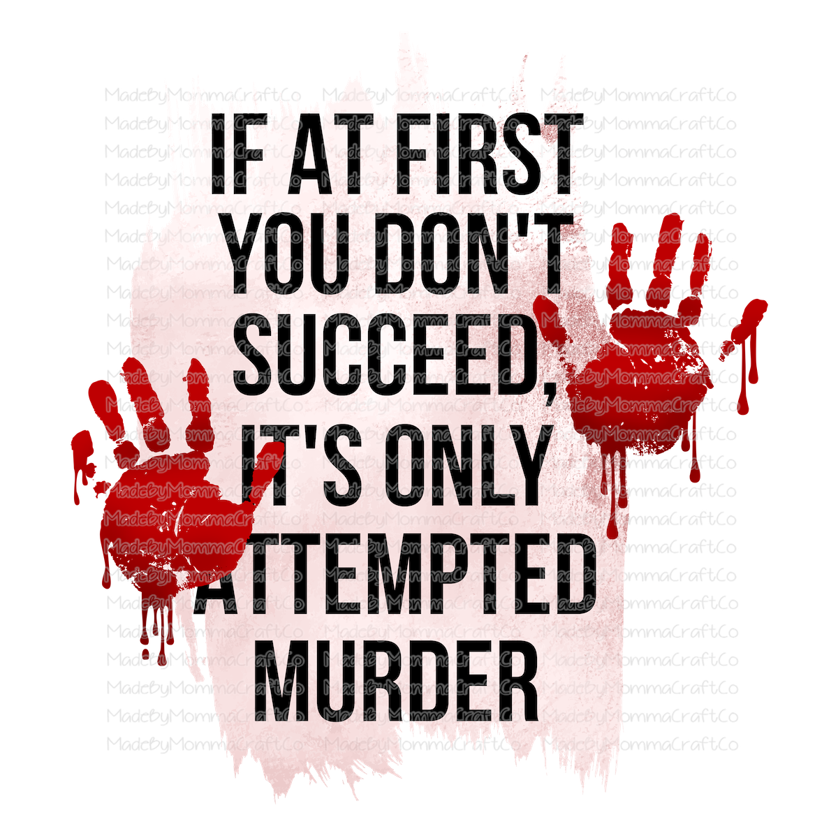 If At First You Don't Succeed True Crime - Cheat Clear Waterslide™ or White Cast Sticker