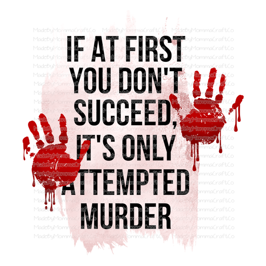 If At First You Don't Succeed True Crime - Cheat Clear Waterslide™ or Cheat Clear Sticker Decal