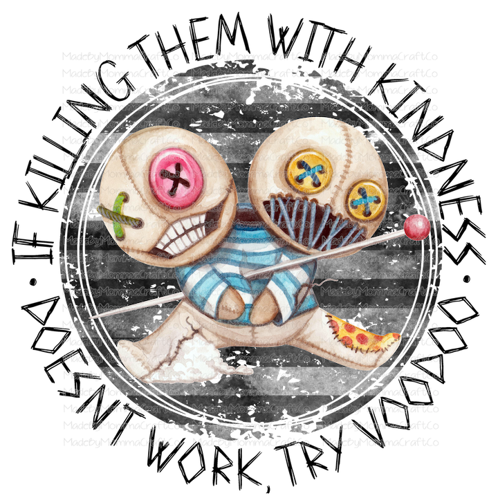 Killing Them With Kindness VooDoo Dolls - Cheat Clear Waterslide™ or White Cast Sticker