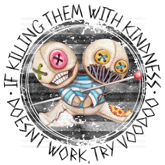 Killing Them With Kindness VooDoo Dolls - Cheat Clear Waterslide™ or White Cast Sticker