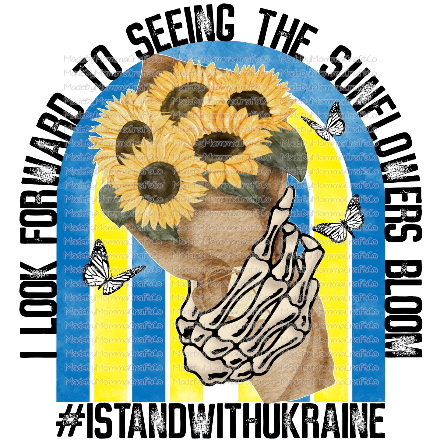 I Look Forward To Seeing The Sunflowers Bloom Ukraine - Cheat Clear Waterslide™ or White Cast Sticker