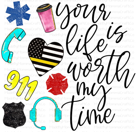 Dispatcher Life Is Worth My Time Cheat Clear Waterslide™ or White Cast Sticker Or Digital Download