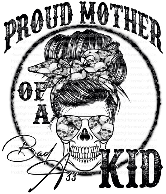 Proud Mother of a Bad Ass Kid Skull Cheat Clear Waterslide™ or White Cast Sticker Or Digital Download