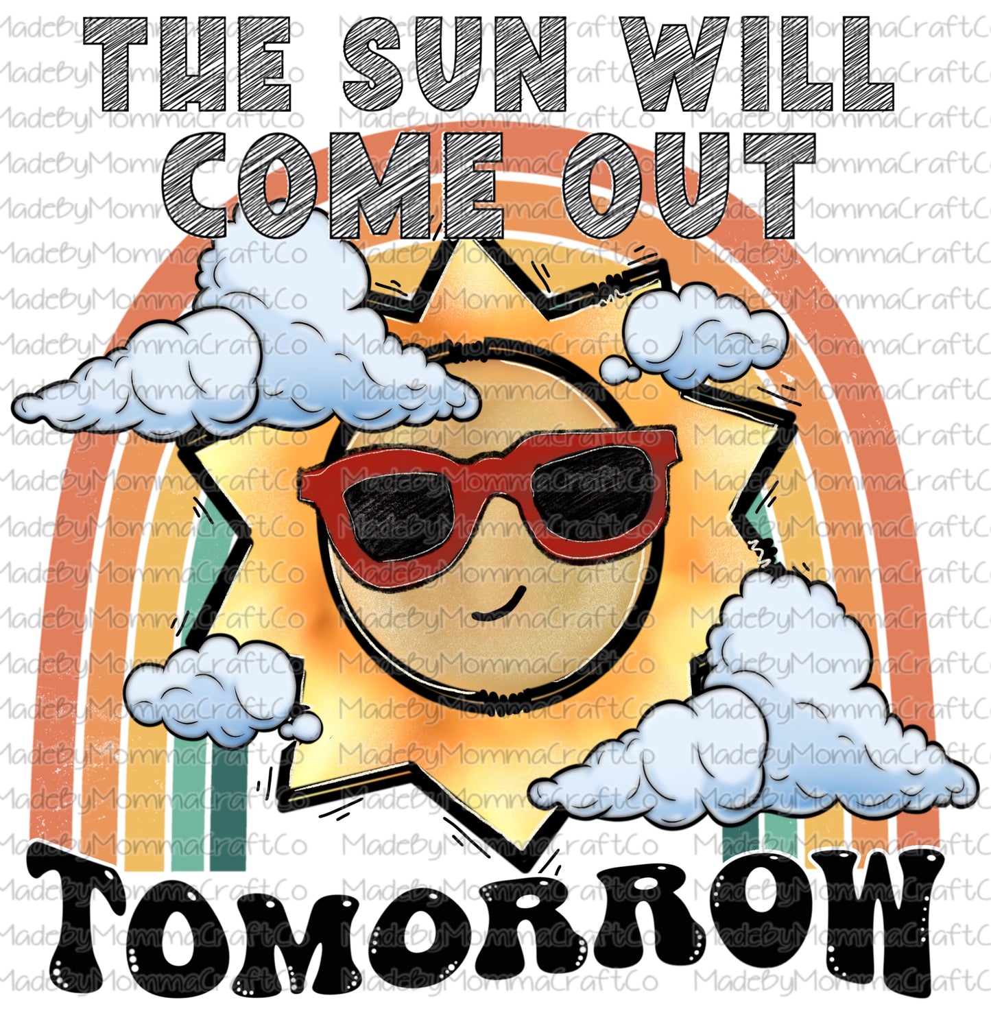 The Sun Will Come Out Sunshine - Cheat Clear Waterslide Decal or Digital Download