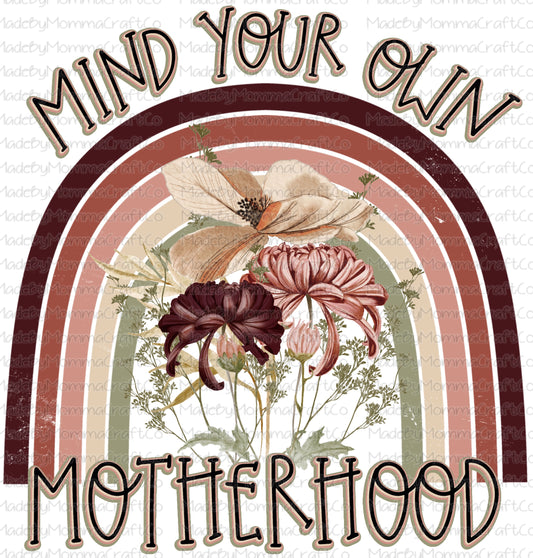 Mind Your Own Motherhood Vintage Rainbow Floral - Cheat Clear Waterslide Decal or Digital Download