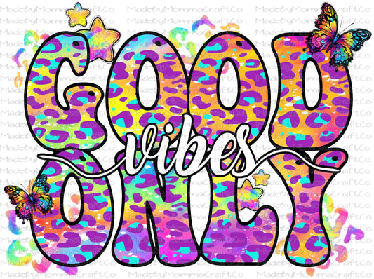 Good Vibes Only Leopard Bright Neon Butterflies - Cheat Clear Waterslide Decal or Digital Download