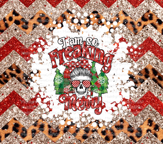 Im So Freaking Merry Christmas Tumbler Wrap - Sublimation Vinyl Or Waterslide Wrap