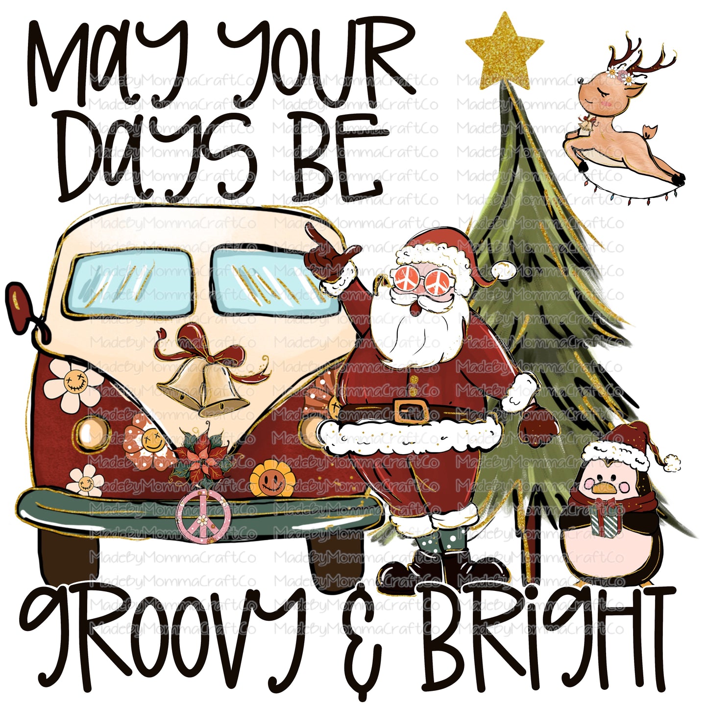 MAY YOUR DAYS BE GROOVY AND BRIGHT Christmas -Cheat Clear Waterslide™ or White Cast Sticker