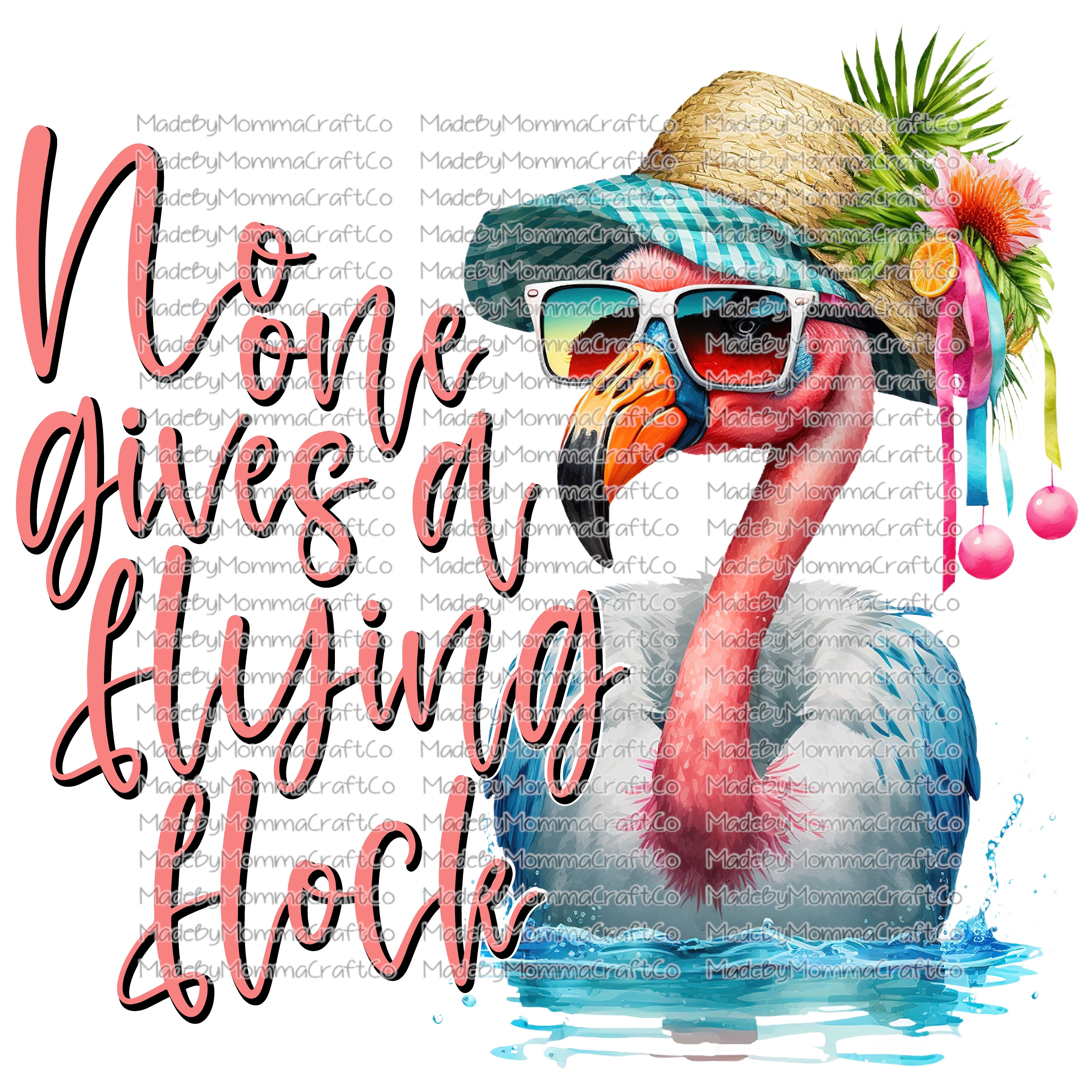NO ONE GIVES A FLYING FLOCK Flamingo - Cheat Clear Waterslide™ or UV DTF Sticker