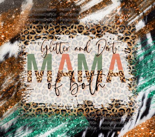 Glitter and Dirt Mama Of Both Tumbler Wrap - Sublimation Or Clear Waterslide Wrap