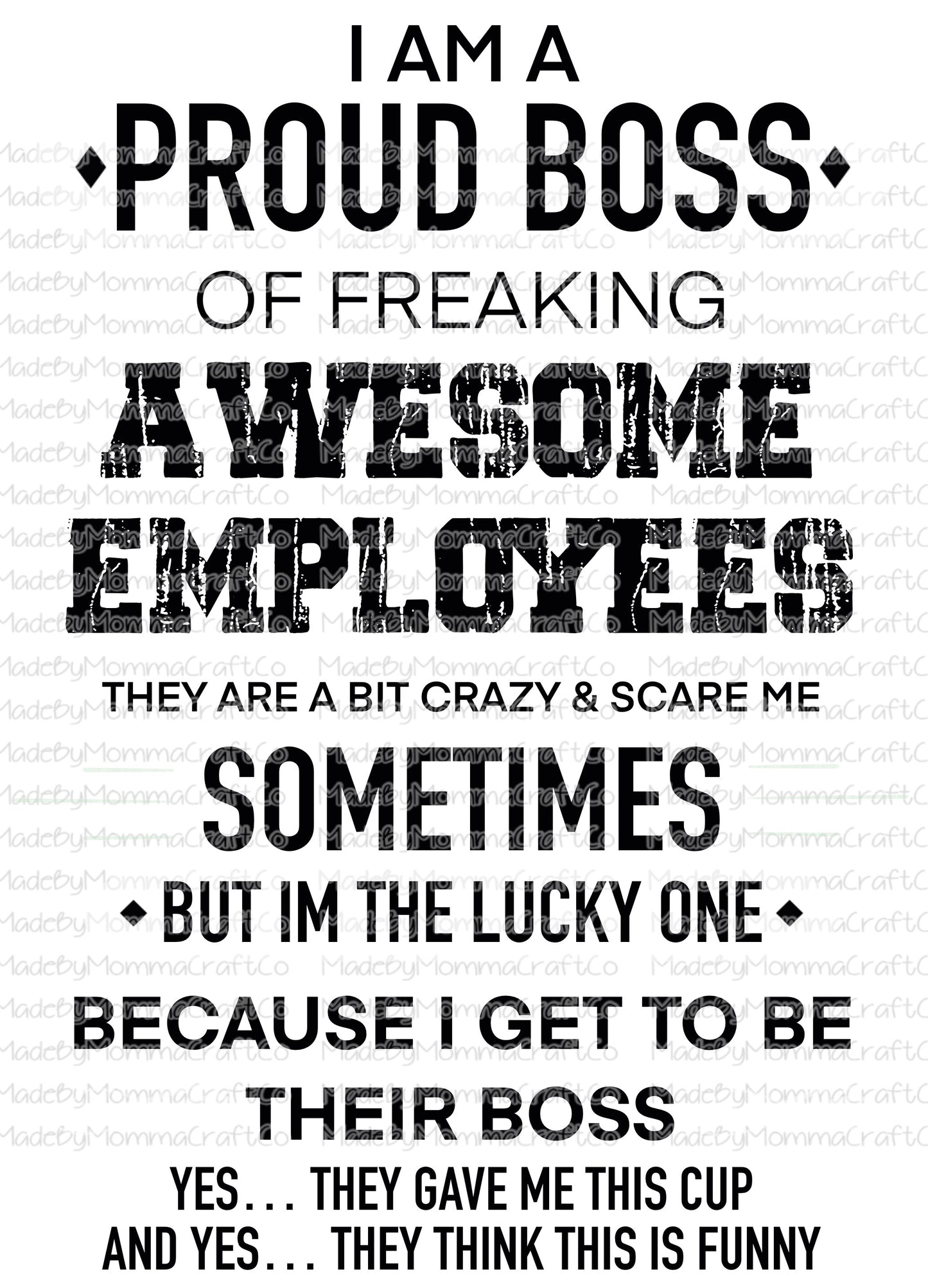 Proud Boss of Some Awesome Employees - Waterslide Decal or Digital Download