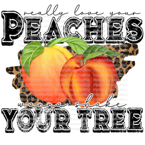 REALLY LOVE YOUR PEACHES WANNA SHAKE YOUR TREE -Cheat Clear Waterslide™ or White Cast Sticker