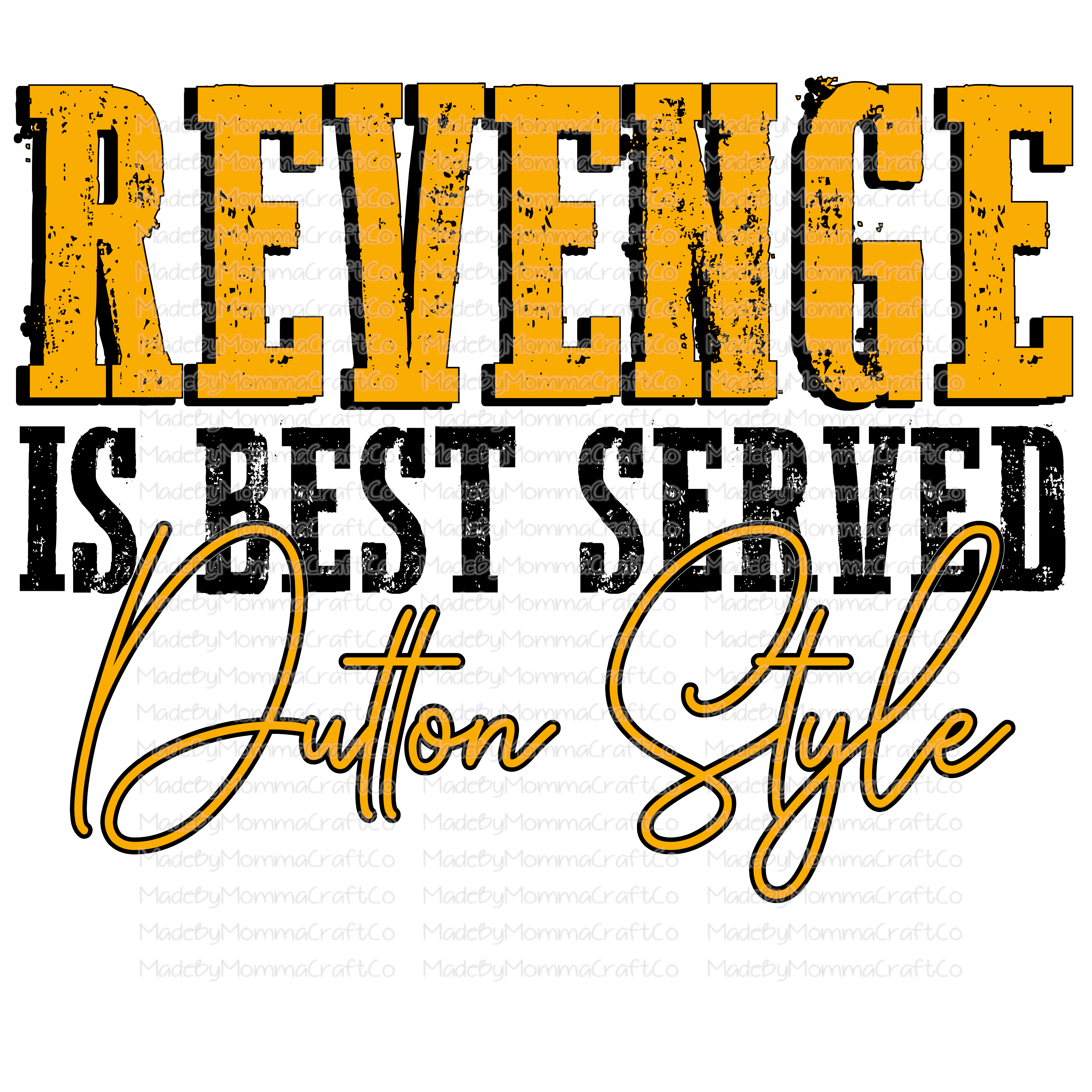 Revenge Is Best Served Dutton Style - Cheat Clear Waterslide™ or White Cast Sticker