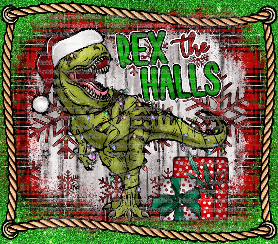 Rex the Halls Tumbler Wrap - Sublimation Vinyl Or Waterslide Wrap