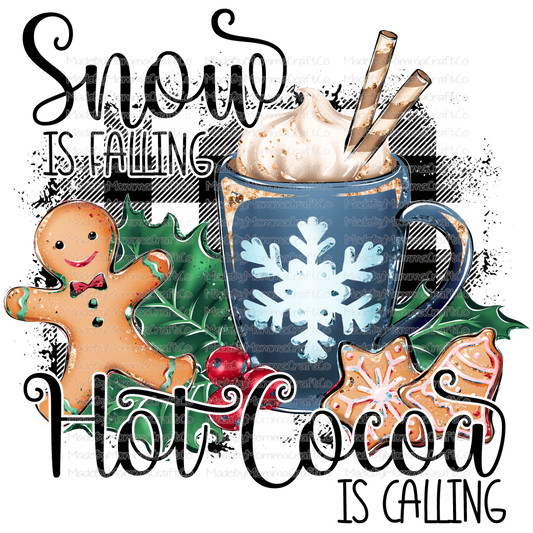 Snow Is Falling Hot Cocoa Is Calling - Winter - Cheat Clear Waterslide™ or Cheat Clear Sticker Decal