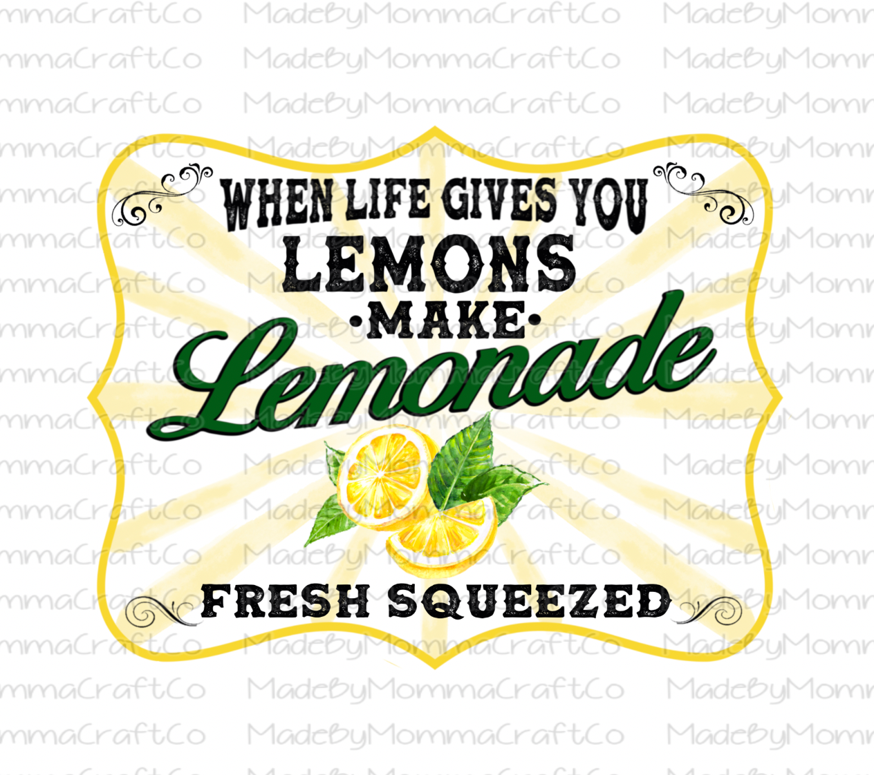 When Life Gives You Lemons Make Lemonade - Waterslide Decal or Digital Download