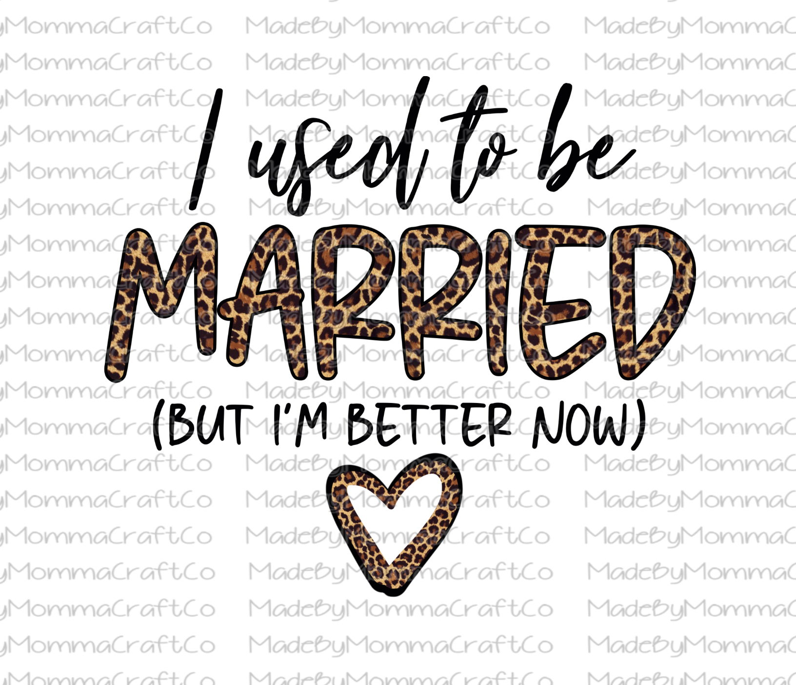 Used to be Married but I&#39;m Better Now -Cheat Clear Waterslide™ or White Cast Sticker