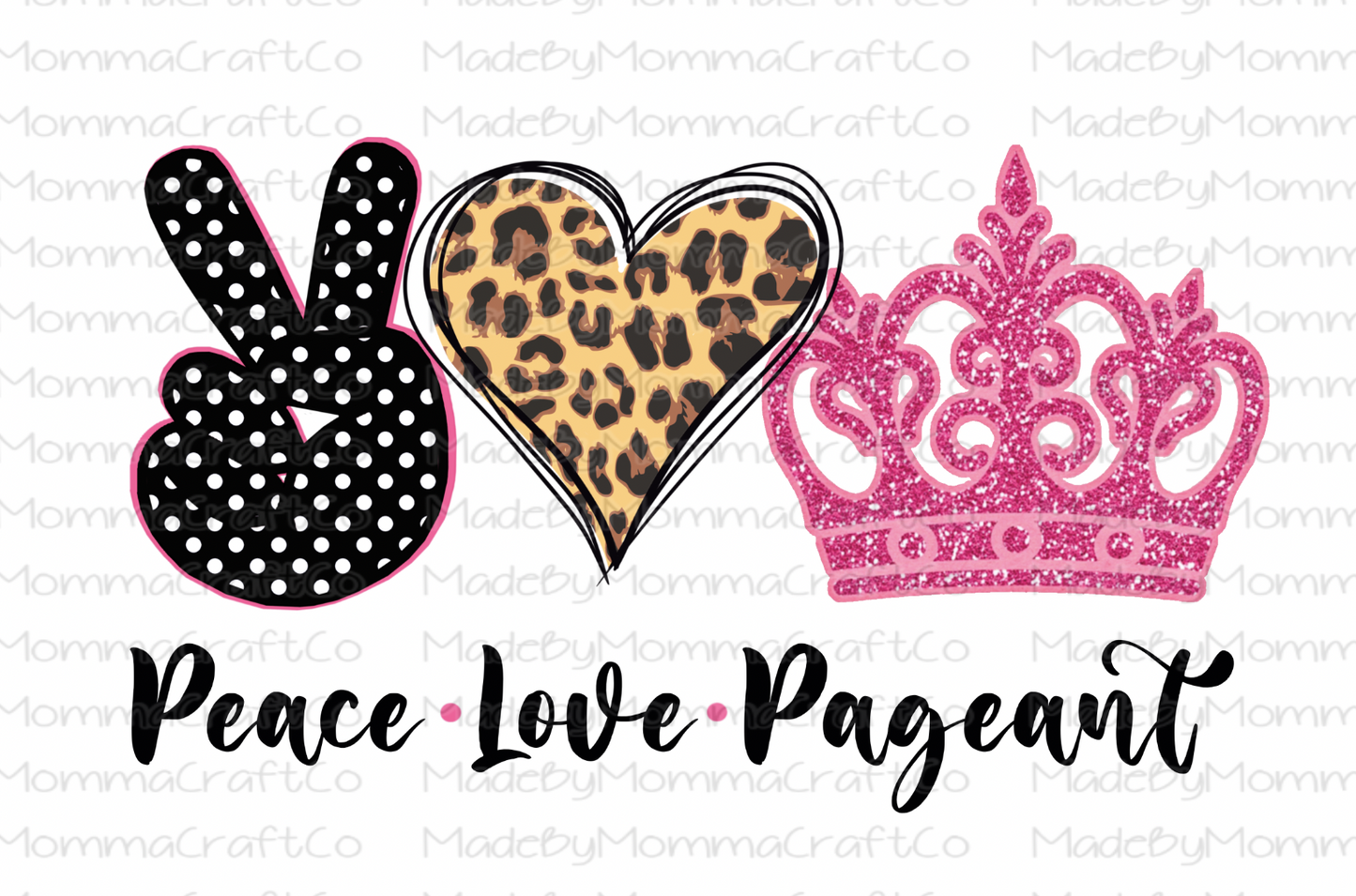 Peace Love Pageant -Cheat Clear Waterslide™ or White Cast Sticker