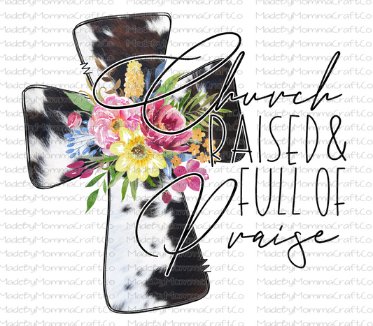 Church Raised and Full of Praise Cowhide Cross Cheat Clear Waterslide™ or White Cast Sticker