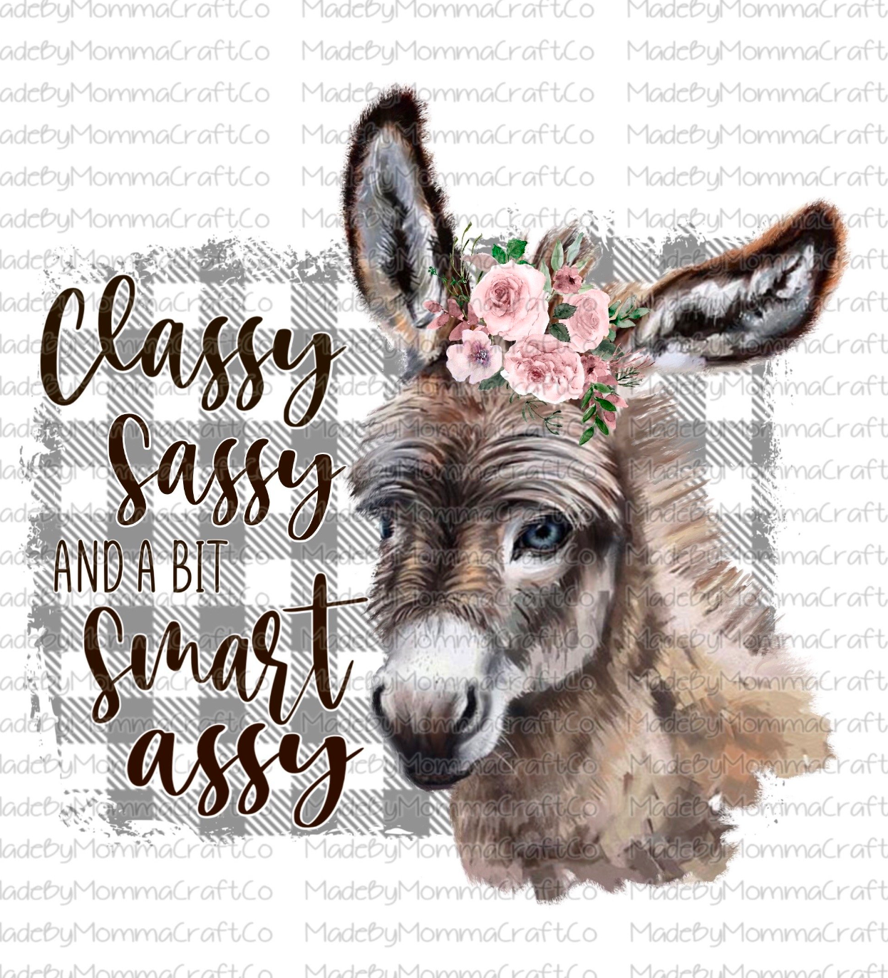 Classy Sassy and a Bit Smart Assy Donkey Cheat Clear Waterslide™ or White Cast Sticker