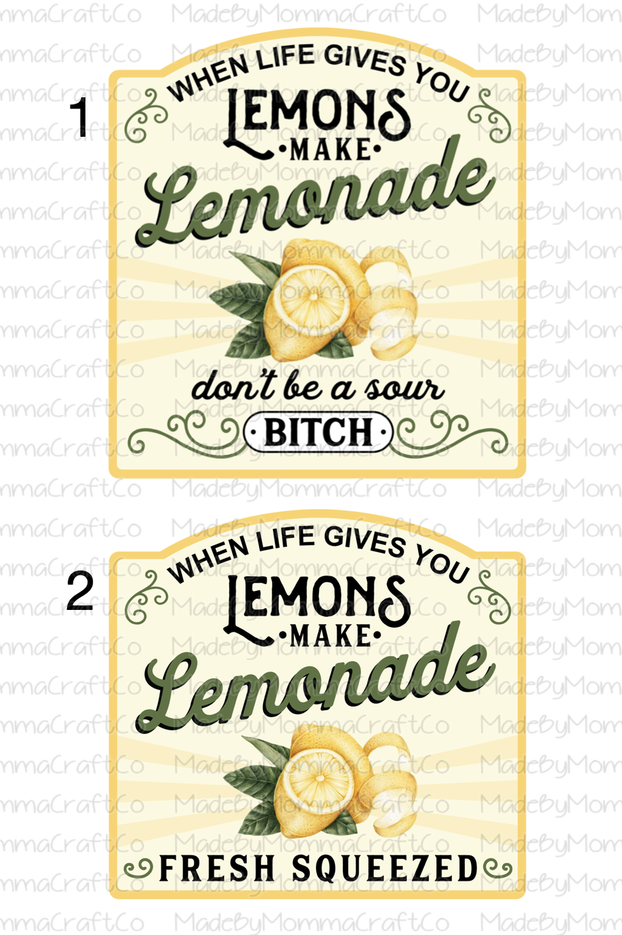 When Life Gives You Lemons / Limes