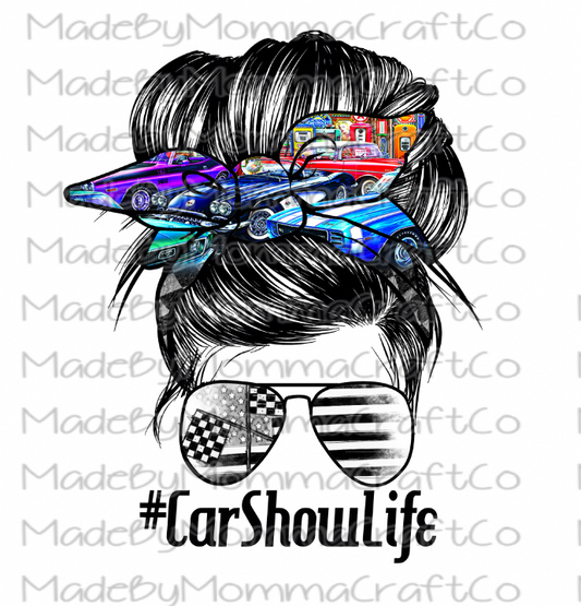 Car Show Life Messy Bun - Waterslide Decal or Digital Download