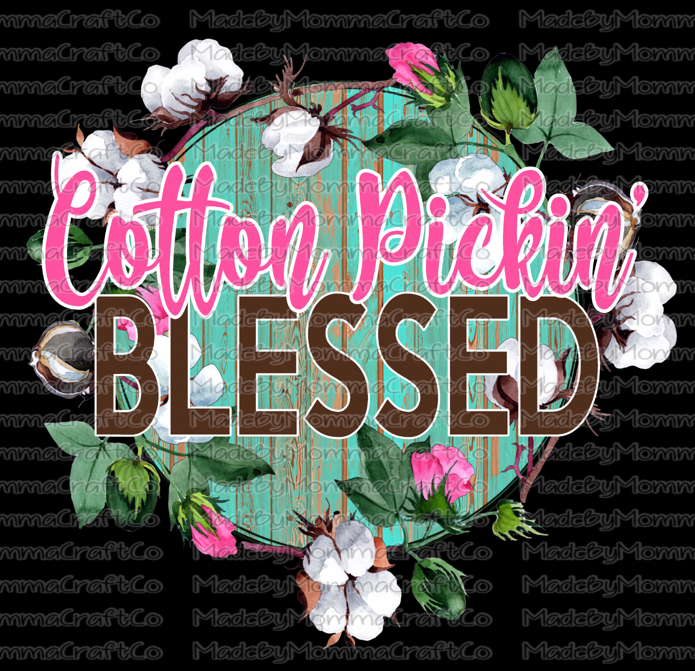Cotton Pickin Blessed - Cheat Clear Waterslide™ or White Cast Sticker