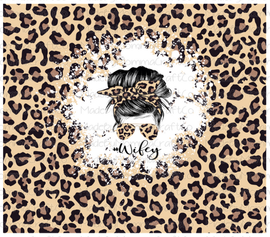 Wifey Leopard Messy Bun Wrap Sublimation or Waterslide Wrap - 20oz and 30oz