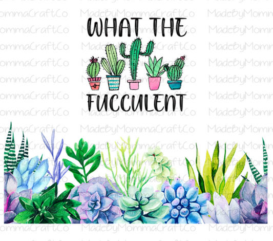 What the Fucculent Succulent Cactus Border Wrap Sublimation or Waterslide Wrap - 20oz and 30oz