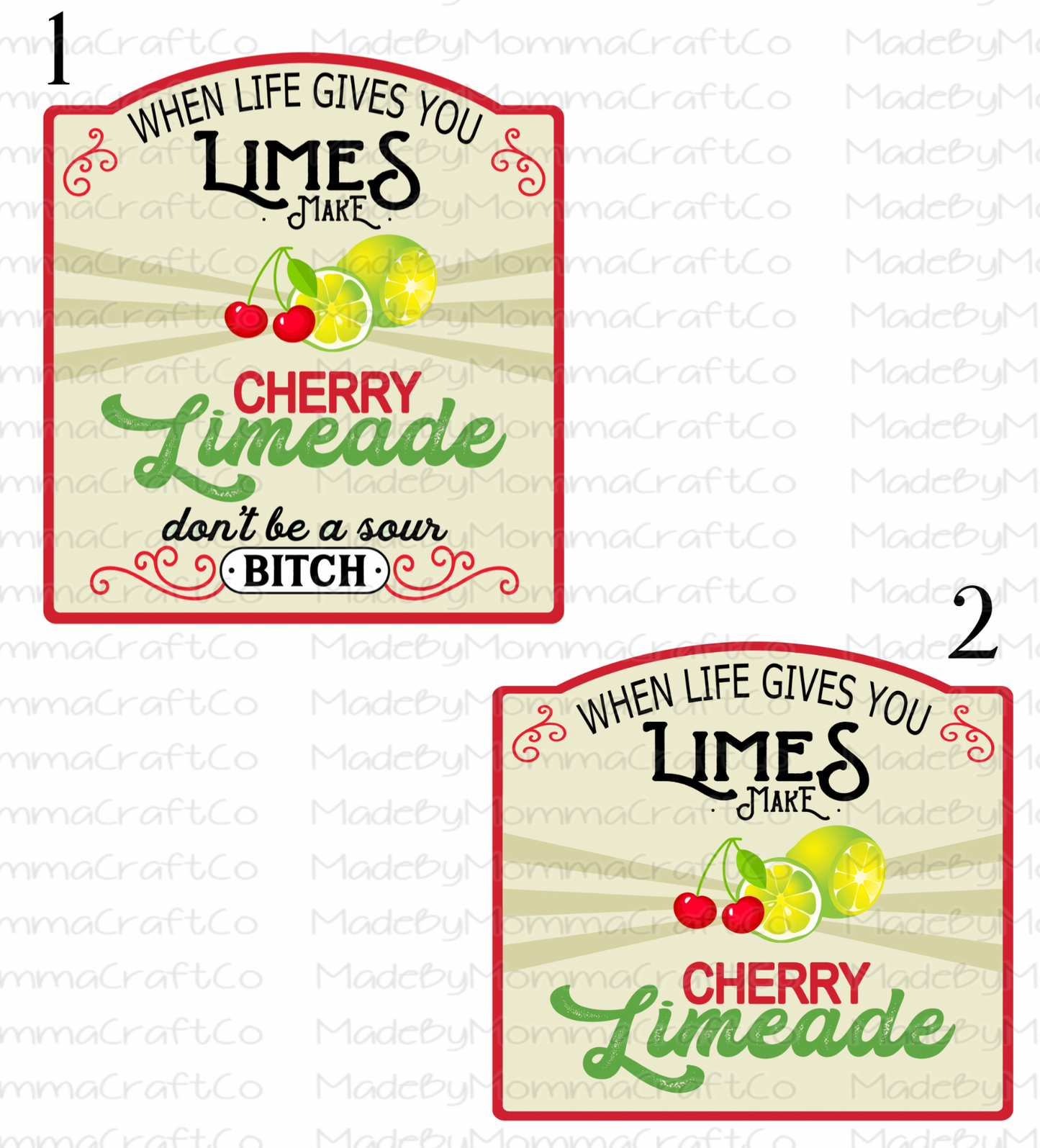 When Life Gives You Limes Make Cherry Limeade Cheat Clear Waterslide™ or White Cast Sticker