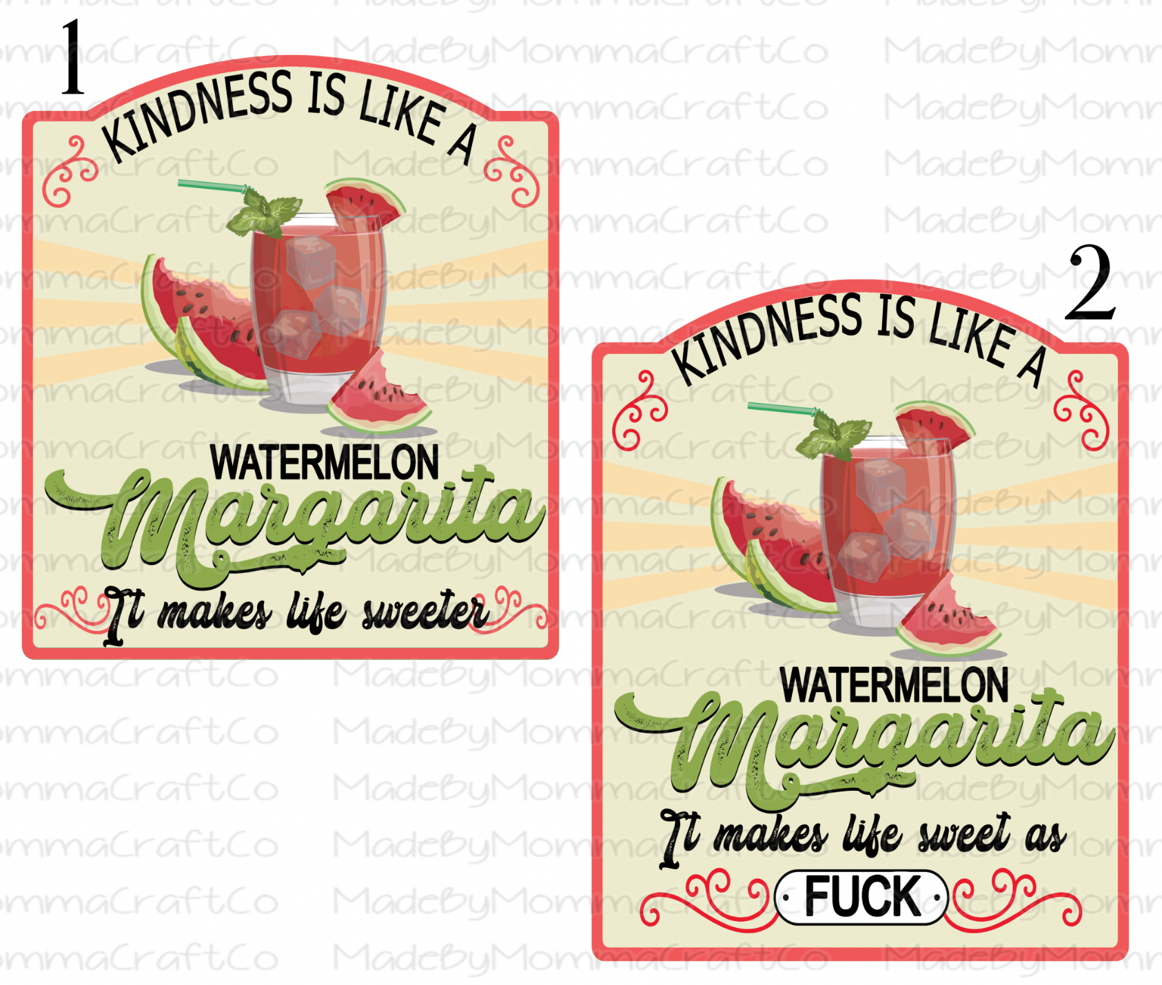 Kindness is Like Watermelon Margarita Cheat Clear Waterslide™ or White Cast Sticker