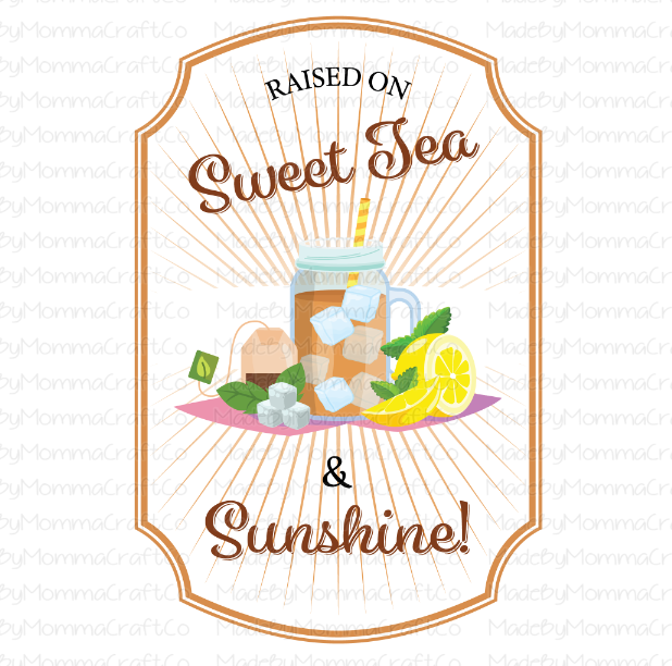 Raised on Sweet Tea and Sunshine -Cheat Clear Waterslide™ or White Cast Sticker