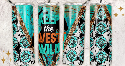 Keep the west wild cowboy tumbler Sublimation Tumbler Wrap - Or Clear Waterslide Wrap