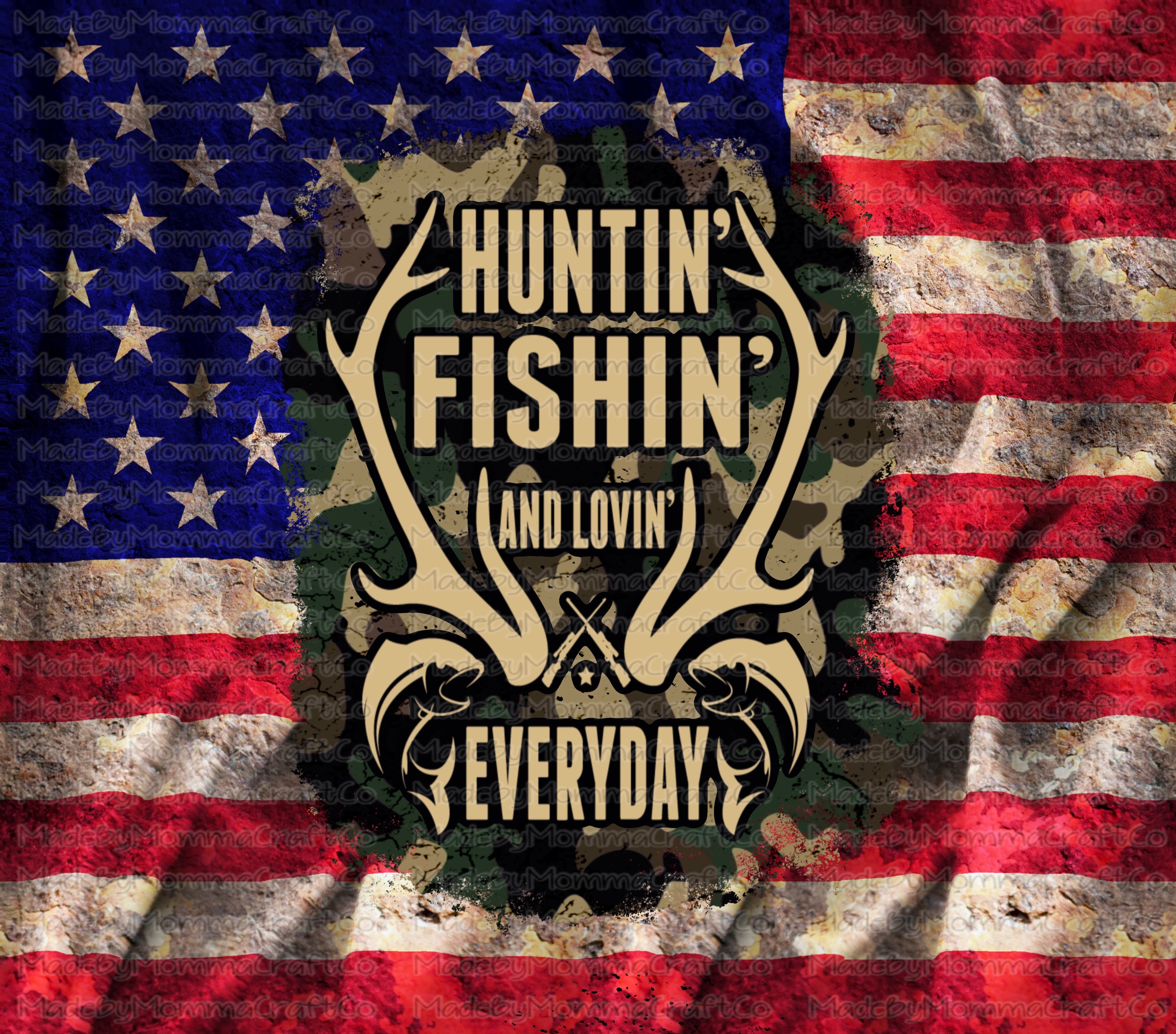 Huntin&#39; Fishin&#39; and Lovin&#39; Everyday Camo Buck American Flag Sublimation Tumbler Wrap - Or Clear Waterslide Wrap or Digital Download