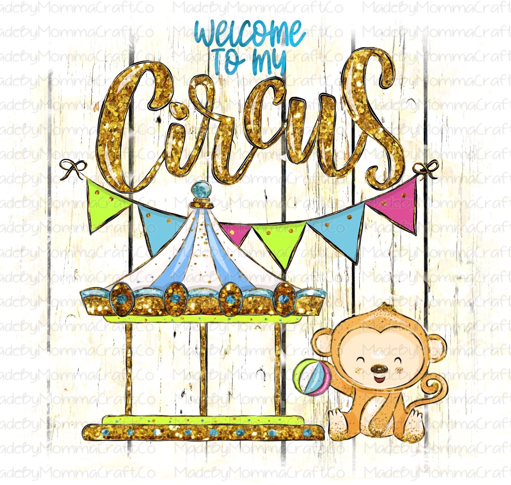 Welcome to my Circus - Mom of Monkeys-Cheat Clear Waterslide™ or White Cast Sticker