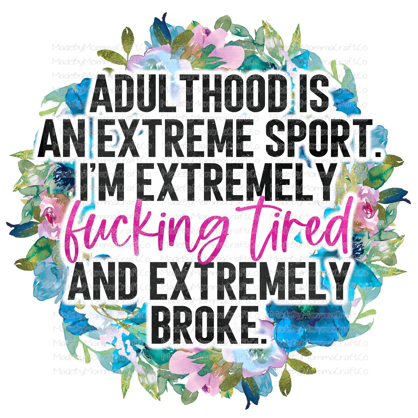 Adulthood Extreme Sport Floral - Cheat Clear Waterslide™ or White Cast Sticker