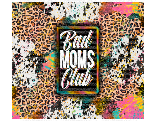 Bad Moms Club Tie Dye Leopard Cow Tumbler Wrap - Sublimation Or Clear Waterslide Wrap