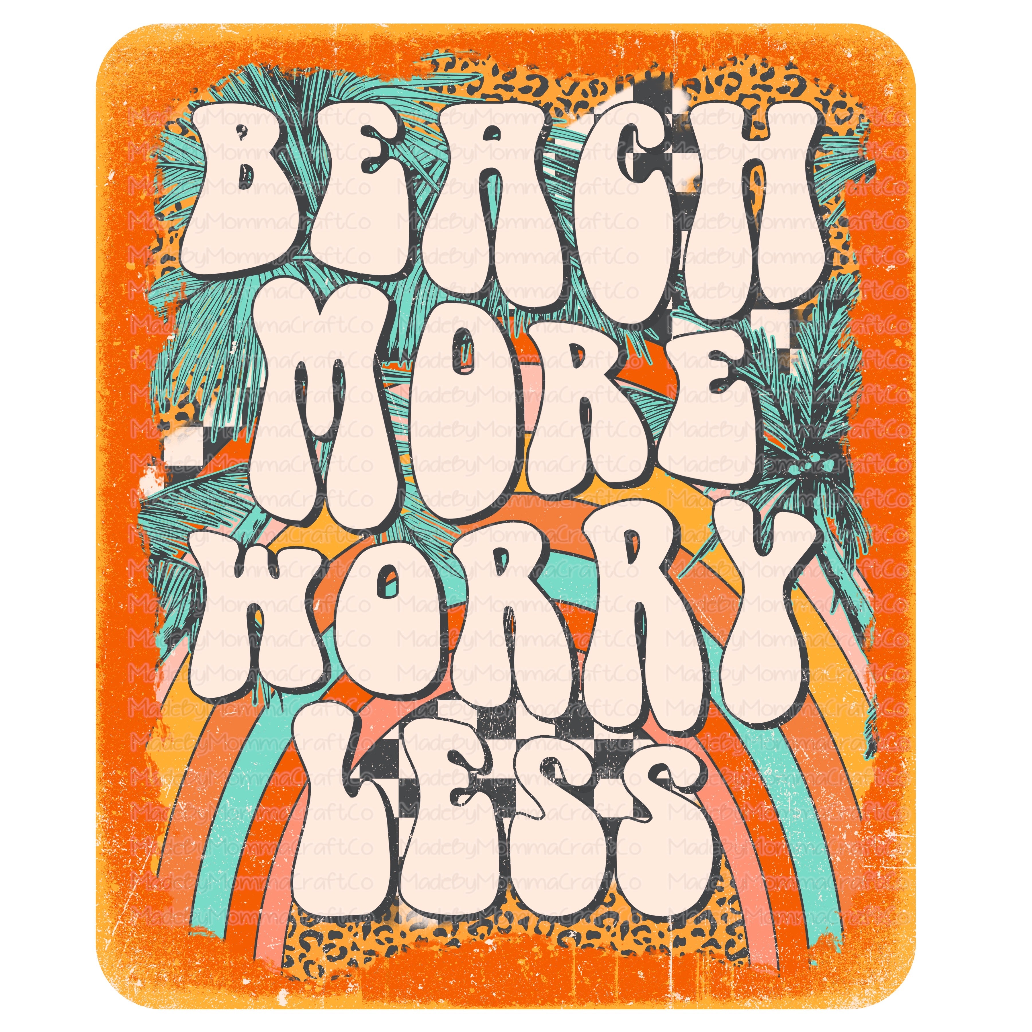 Beach More Worry Less Retro - Cheat Clear Waterslide™ or White Cast Sticker