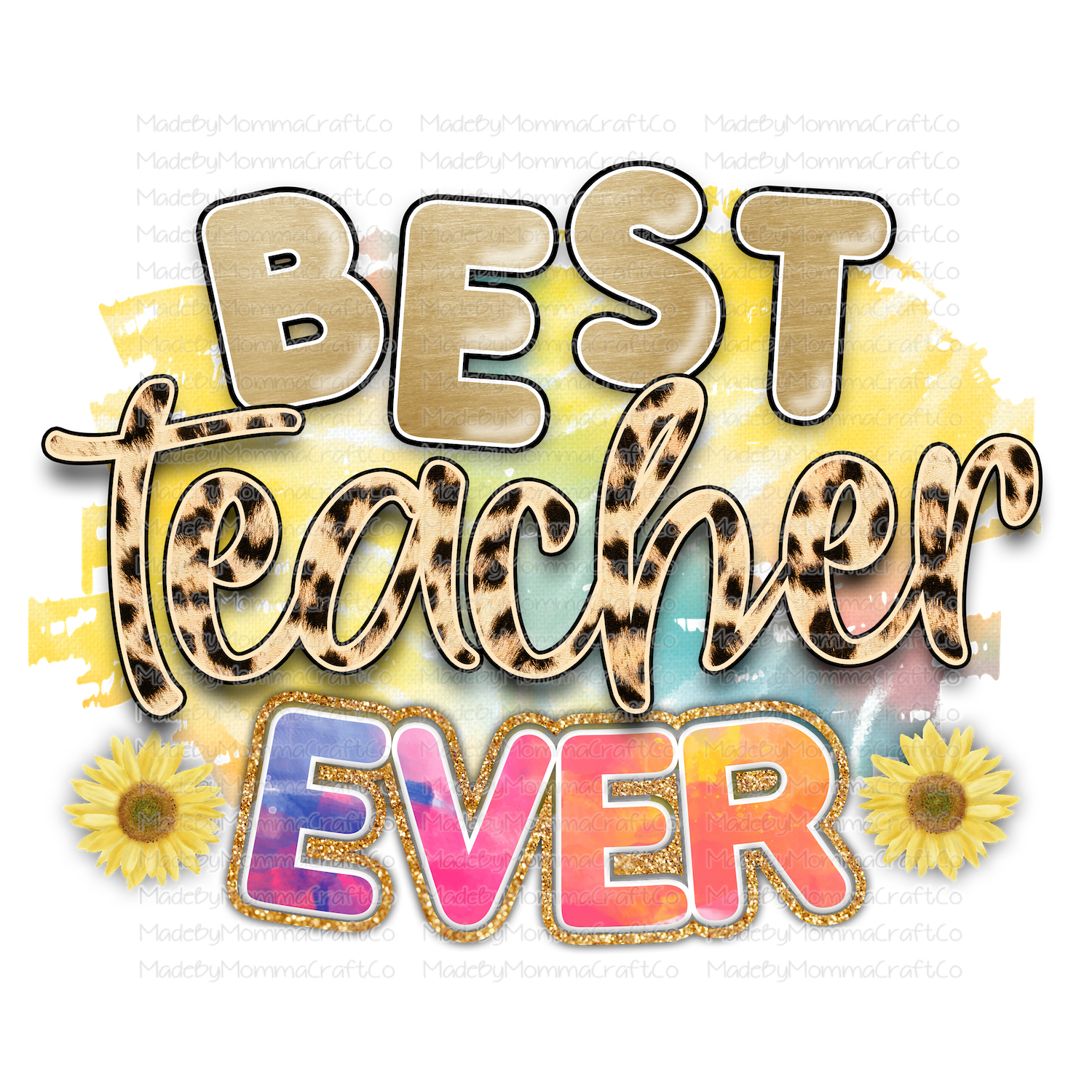 Best Teacher Ever - Cheat Clear Waterslide™ or White Cast Sticker